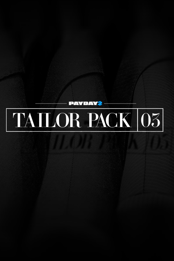 PAYDAY 2: Tailor Pack 3