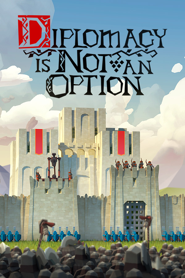 Diplomacy is Not an Option - Epic Games