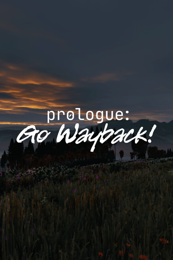 Prologue: Go Wayback! - Epic Games