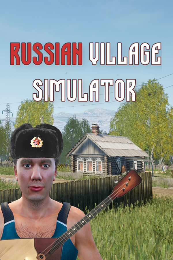 Russian Village Simulator - Epic Games